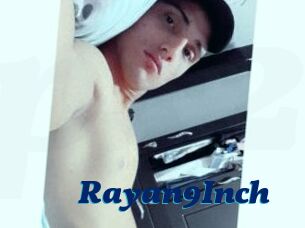 Rayan9Inch
