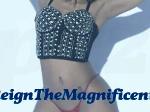 ReignTheMagnificent