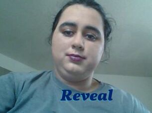 Reveal