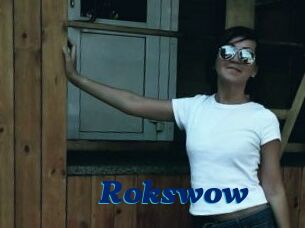 Rokswow