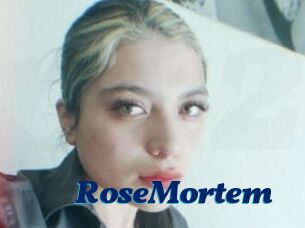 RoseMortem
