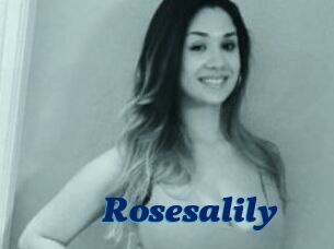 Rosesalily