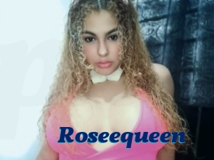 Roseequeen