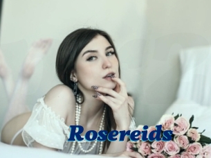 Rosereids