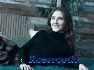 Roserooth