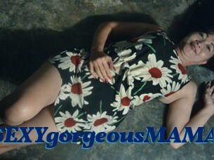 SEXYgorgeousMAMA