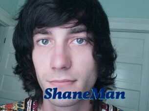 ShaneMan