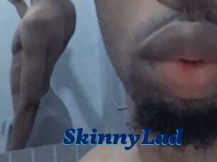 SkinnyLad