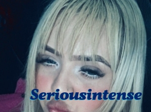 Seriousintense