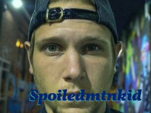 Spoiledmtnkid