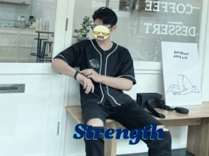 Strength
