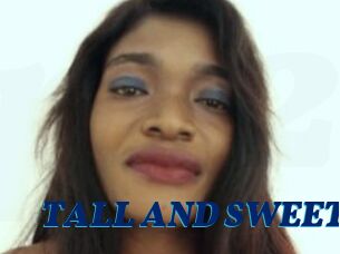 TALL_AND_SWEET