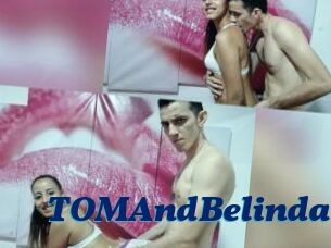 TOMAndBelinda