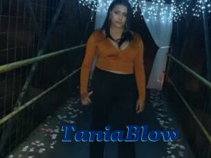 TaniaBlow