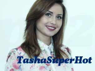 TashaSuperHot