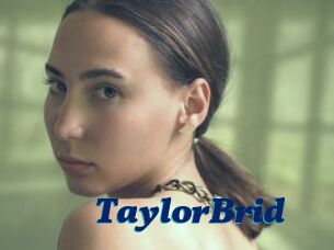TaylorBrid