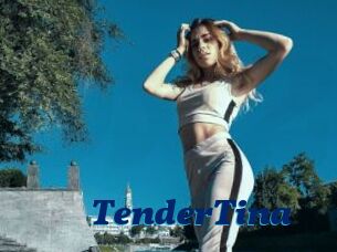 TenderTina