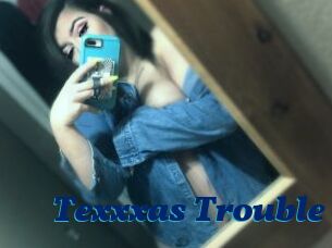 Texxxas_Trouble