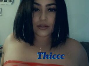 Thiccc