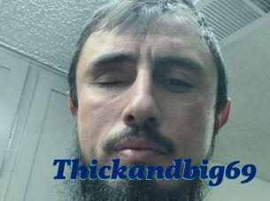 Thickandbig69