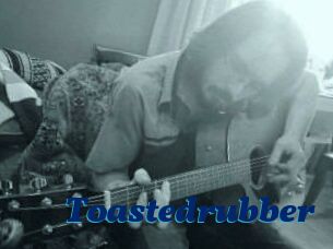 Toastedrubber