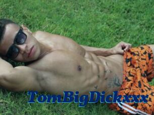 TomBigDickxxx