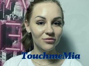 TouchmeMia