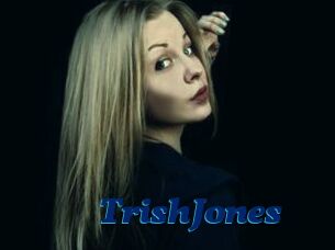 TrishJones