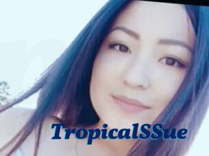 TropicalSSue