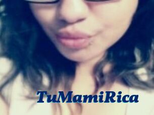 TuMamiRica