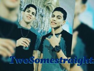TwoSomestraightx