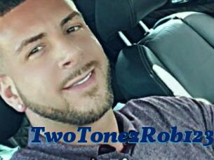 TwoTonezRob123