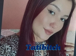 Tatibitch