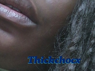 Thickchocx