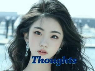 Thoughts
