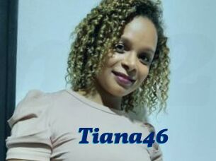 Tiana46