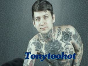 Tonytoohot
