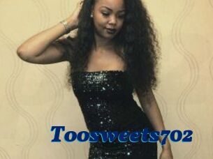 Toosweets702