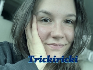 Trickiricki