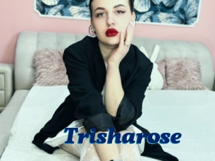 Trisharose