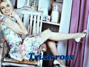 Trixieross