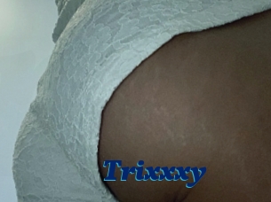 Trixxxy