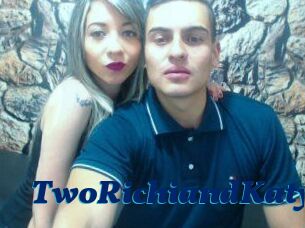 TwoRichiandKaty