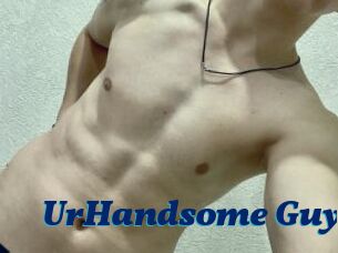 UrHandsome_Guy