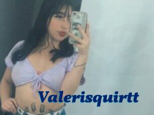 Valerisquirtt