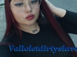Valloletdirtyslave