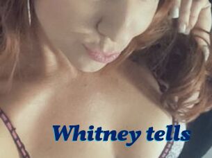Whitney_tells