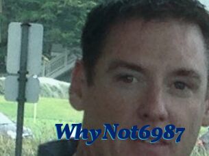 WhyNot6987