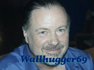 Wallhugger69