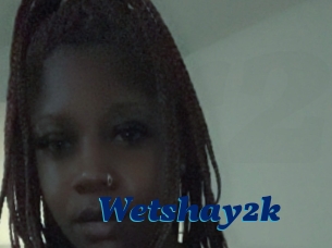 Wetshay2k